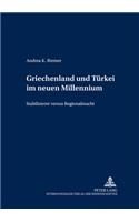 Griechenland Und Tuerkei Im Neuen Millennium