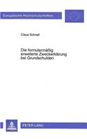 Die formularmaeig erweiterte Zweckerklaerung bei Grundschulden: Eine Kritische Auseinandersetzung Mit Der Rechtsprechung Und Literatur.- Die Vorstellung Einer Neuen Loesungskonzeption