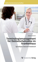 Terminologiemanagement für Dolmetscheinsätze im Krankenhaus