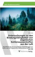 Untersuchungen zu den Bindungsfähigkeiten von organischen Kohlenwasserstoffen aus der Luft