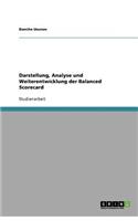 Darstellung, Analyse und Weiterentwicklung der Balanced Scorecard: (German)