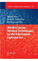 Wireless Sensor Network Technologies for the Information Explosion Era
