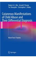Cutaneous Manifestations of Child Abuse and Their Differential Diagnosis