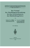 Der Verlauf Der Staublungenerkrankung Bei Den Gesteinshauern Des Ruhrkohlengebietes