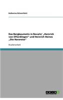Das Bergbaumotiv in Novalis' "Heinrich von Ofterdingen" und Heinrich Heines "Die Harzreise": (German)