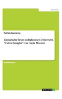 Literarische Texte im Italienisch-Unterricht. L'altra famiglia von Dacia Maraini