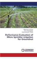 Performance Evaluation of MIcro Sprinkler irrigation for Groundnut