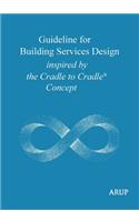 Guideline for Building Services Design inspired by the Cradle to Cradle Concept