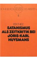 Satanismus ALS Zeitkritik Bei Joris-Karl Huysmans