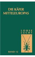 Käfer Mitteleuropas, Bd. 12: Supplementband Zu Bd. 1-5