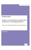 Synthese von redoxaktiven, dendritischen Porphyrinen mit Viologenperipherie