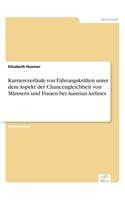 Karriereverläufe von Führungskräften unter dem Aspekt der Chancengleichheit von Männern und Frauen bei Austrian Airlines