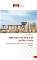 Patrimoine Mondial Et Conflits Armés