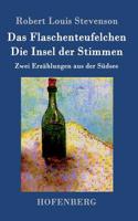 Flaschenteufelchen / Die Insel der Stimmen: Zwei Erzählungen aus der Südsee