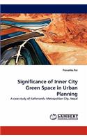 Significance of Inner City Green Space in Urban Planning