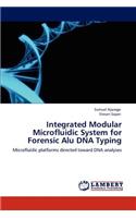 Integrated Modular Microfluidic System for Forensic Alu DNA Typing