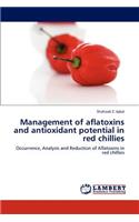 Management of aflatoxins and antioxidant potential in red chillies