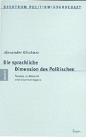 Die Sprachliche Dimension Des Politischen