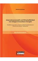 Unternehmensmodell Und Wirtschaftlichkeit Von Anlagen Erneuerbarer Energien