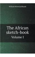 The African sketch-book Volume 1: (English)