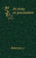 AN ESSAY ON PUNCTUATION
