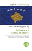 20th Century History of Kosovo: (English)