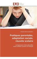 Pratiques Parentales, Adaptation Sociale, Réussite Scolaire