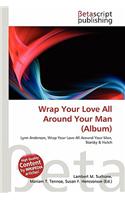Wrap Your Love All Around Your Man (Album): (English)