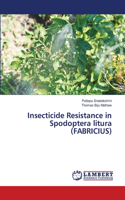 Insecticide Resistance in Spodoptera litura (FABRICIUS)