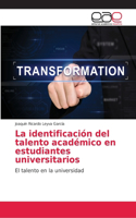 La identificación del talento académico en estudiantes universitarios