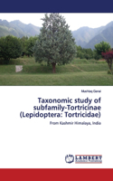 Taxonomic study of subfamily-Tortricinae (Lepidoptera: Tortricidae)