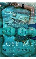 Lose Me