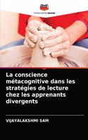 conscience métacognitive dans les stratégies de lecture chez les apprenants divergents