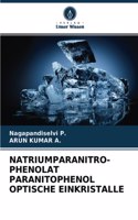 Natriumparanitro- Phenolat Paranitophenol Optische Einkristalle