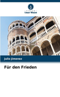 Für den Frieden