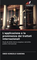L'applicazione e la preminenza dei trattati internazionali