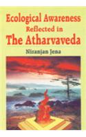 Ecological Awareness Reflected in The Atharvaveda