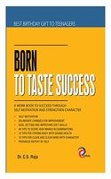 Born To Taste Success