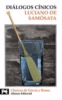 Dialogos cinicos / Cynical Dialogues (Biblioteca De Clasicos De Grecia Y Roma / Classics of Greece and Rome Library)