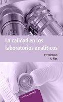 La Calidad En Los Laboratorios Analiticos/ Quality in Analytical Laboratories