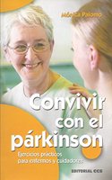 Convivir con el parkinson: Ejercicios practicos para enfermos y cuidadores
