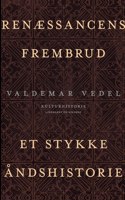 Renæssancens frembrud. Et stykke åndshistorie