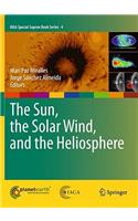 Sun, the Solar Wind, and the Heliosphere