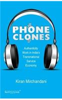 Phone Clones: Authenticity Work in the Transnational Service Economy