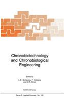 Chronobiotechnology and Chronobiological Engineering