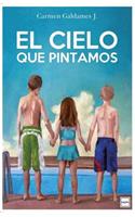 El Cielo Que Pintamos