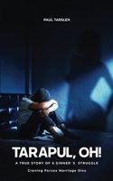Tarapul, Oh!, A True Story of a Sinner's Struggle Craving Forces Marriage Sins