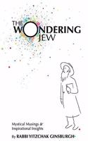 The Wondering Jew: Mystical Musings & Inspirational Insights