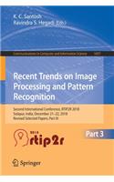 Recent Trends in Image Processing and Pattern Recognition