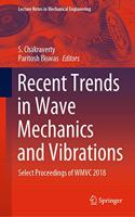 Recent Trends in Wave Mechanics and Vibrations